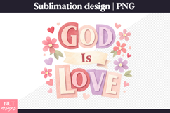 Christian quote God Is Love PNG inspirational faith Product Image 2