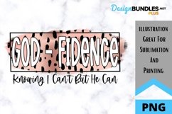 Christian Sublimation PNG - Godfidence - Knowing I Can't but Product Image 1