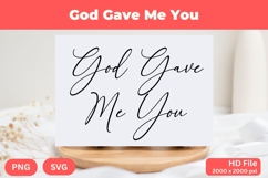God Gave Me You - Wedding Quote SVG&#039;s Cut Product Image 1