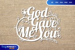God Gave Me You Papercut SVG Product Image 1