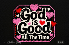 God Is Good All The Time PNG Product Image 4