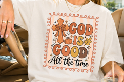God Is Good All The Time Sublimation PNG, Christian Fall Product Image 3