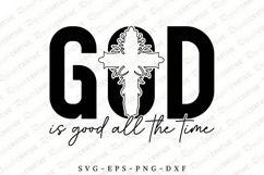 God Is Good All The Time SVG Design Product Image 1