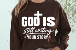 God is Still Writing Your Story SVG, Christian Valentine SVG Product Image 4