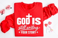 God is Still Writing Your Story SVG, Christian Valentine SVG Product Image 3
