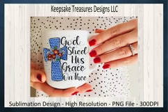 God Shed His Grace On Thee Sublimation PNG Printable Product Image 3