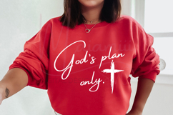 God’s Plan Only SVG, Christian Quote SVG, Faith SVG Design Product Image 2