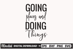 Going Places And Doing Things SVG, Motivational SVG Design Product Image 1