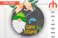 gone fishing svg, fisherman home svg, lake house sign, gnome fishing rod svg, welcome sign svg, wood sign dxf, seasonal door svg, round hanging sign svg, laser cut file, layered sign svg, dad sign svg, glowforge cut file, cricut cut file