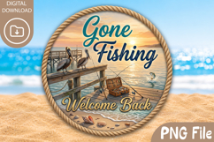 Gone Fishing PNG Design, Round Beach Welcome Back PNG Product Image 1