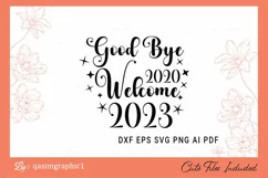 Good bye 2022 welcome 2023 quotes use as a svg