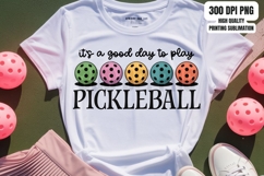 It&#039;s A Good Day To Play Pickleball PNG Pickleball Sport 