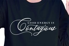Good Energy is Contagious SVG, Inspirational Quote SVG Shirt Product Image 2