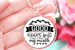 Good heart but my mouth SVG, Sarcastic Quates Keychain SVG Product Image 1