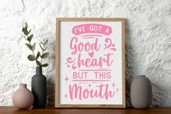 good heart but this mouth sarcastic SVG quote pink in frame