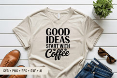 Good Ideas Start with Coffee SVG File | Coffee SVG | Coffee Product Image 3