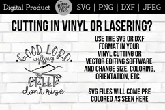 Good Lord Willing and the Creek Dont Rise Digital file.  Directions given for using PNG or JPEG in printing or sublimating projects