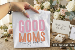 Good Moms Say Bad - Mother's Day SVG Design Product Image 2