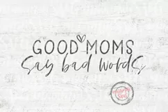 Good Moms Say Bad Words Svg, Momlife Svg, Chaos Coordinator Product Image 2