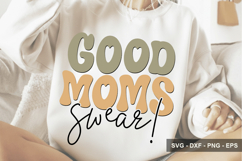 Good Moms Swear! - Mother's Day Design Product Image 1