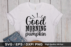 Good morning pumpkin SVG - Autumn Quotes Design Product Image 1