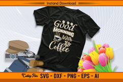 Good Morning With Coffee SVG Cut File for Cricut Product Image 2