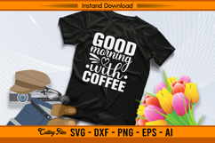 Good Morning With Coffee SVG Cut File for Cricut Product Image 2