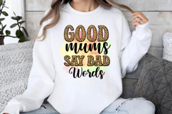 good mums say bad words SVG, Funny Mom Sublimation SVG Product Image 1