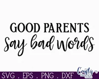 Farmhouse Funny Round Sign Svg, Good Parents Say Bad Words Product Image 2