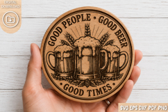 Good People Good Beer Good Times SVG Cut File Product Image 1