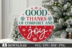 Good thanks of comfort and joy - Christmas Round Sign Design Product Image 1