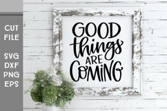 Good Things are Coming, Hand Lettered Inspirational SVG Product Image 2