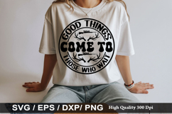 Hunting SVG Design - Good things come to those who wait Product Image 4