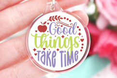 Good things take time SVG, Keychain SVG Design Product Image 1