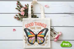 Good Things Take Time PNG, Butterfly PNG, Butterfly Clipart Product Image 4
