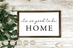 Farmhouse Sign SVG | Good to be Home Svg | Home Sign Product Image 1