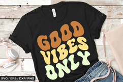 Good vibes only - Positive SVG Design Product Image 1