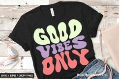 Good vibes only - Positive SVG Design Product Image 1
