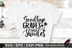 Goodbye grades hello shades SVG - Beach Design Product Image 1