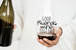 Good Friends Wine Together SVG - Wine svg, Funny svg Product Image 1