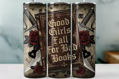 Good Girls Fall For Bad Books Tumbler Wrap PNG Sublimation Product Image 1