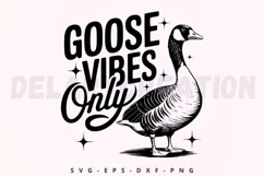 Goose vibes only SVG Product Image 1