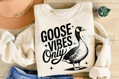 Goose vibes only SVG Product Image 2