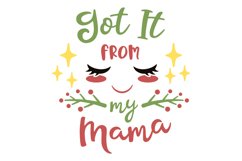 Got It From My Mama SVG Cut File Product Image 1