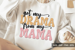 Got My Drama From My Mama - Mother's Day Design Product Image 1