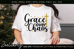 Grace Over Chaos Christian Quote SVG Jesus Faith Mom T-shirt Product Image 1