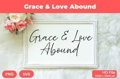 Grace &amp; Love Abound - Wedding Quote SVG&#039;s Cut Product Image 1