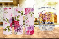 Grace Wins Beautiful Floral 20oz Christian Tumbler Design Product Image 1