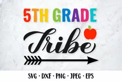 5th Grade tribe SVG. First day of school quote shirt design Product Image 1