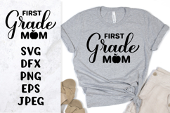 First Grade mom SVG. 1st day of school SVG shirt design Product Image 1